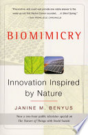 Biomimicry : innovation inspired by nature /
