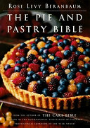 The pie and pastry bible /