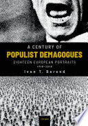 A century of populist demagogues : eighteen european portraits, 1918-2018 /