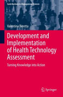 Development and implementation of health technology assessment : turning knowledge into action /