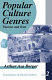 Popular culture genres : theories and texts /