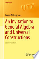 An invitation to general algebra and universal constructions /