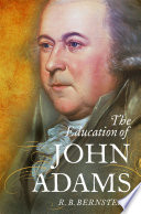 The education of John Adams /