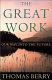 The great work : our way into the future /
