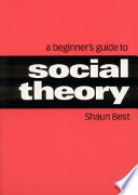 A beginner's guide to social theory /
