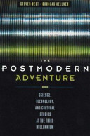 The postmodern adventure : science, technology and cultural studies at the Third Millennium /