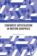 Cinematic articulation in motion graphics /