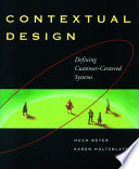 Contextual design : defining customer-centered systems /