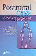 Postnatal care : evidence and guidelines for management /