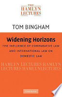 Widening horizons : the influence of comparative law and international law on domestic law /