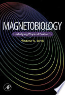 Magnetobiology : underlying physical problems /