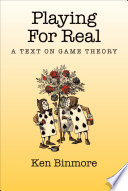 Playing for real : a text on game theory /