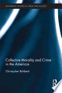 Collective morality and crime in the Americas /