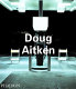 Doug Aitken /