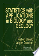 Statistics with applications in biology and geology /