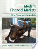 Modern financial markets : prices, yields, and risk analysis /