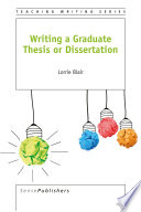 Writing a graduate thesis or dissertation /