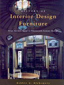 History of interior design and furniture : from ancient Egypt to nineteenth-century Europe /