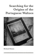 Searching for the Origins of the Portuguese Waltzes.