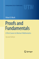 Proofs and fundamentals : a first course in abstract mathematics /