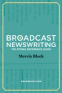 Broadcast newswriting : the RTDNA reference guide /