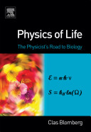 Physics of life : the physicist's road to biology /