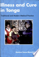 Illness and cure in Tonga : traditional and modern medical practice /
