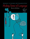 Making sense of language : readings in culture and communication /
