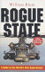 Rogue state : a guide to the world's only superpower /