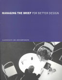 Managing the brief for better design /