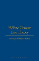 Hélène Cixous : live theory /