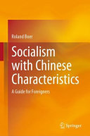Socialism with Chinese characteristics : a guide for foreigners /
