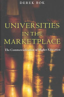 Universities in the marketplace : the commercialization of higher education /