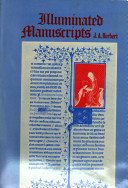 Illuminated manuscripts : the book before Gutenberg /