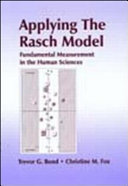 Applying the Rasch model : fundamental measurement in the human sciences /