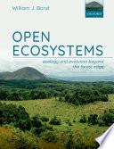 Open ecosystems : ecology and evolution beyond the forest edge /