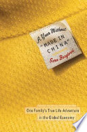 A year without made in China : one family's true life adventure in the global economy /