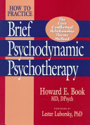 How to practice brief psychodynamic psychotherapy : the core conflictual relationship theme method /