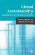 Global sustainability : social and environmental conditions /