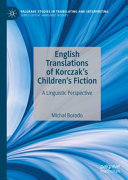 English translations of Korczak's children's fiction : a linguistic perspective /