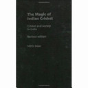 The magic of Indian cricket : cricket and society in India /