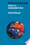 Earth at a crossroads : paths to a sustainable future /