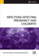 Infections affecting pregnancy and childbirth /