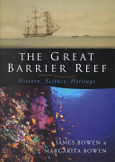 The Great Barrier Reef : history, science, heritage /
