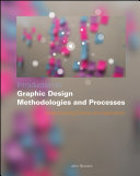 Introduction to graphic design methodologies and processes : understanding theory and application /