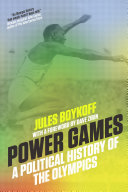 Power games : a political history of the Olympics /