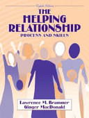 The helping relationship : process and skills /