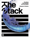 The stack : on software and sovereignty /