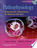 Pathophysiology : functional alterations in human health /