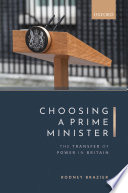 Choosing a prime minister : the transfer of power in Britain /